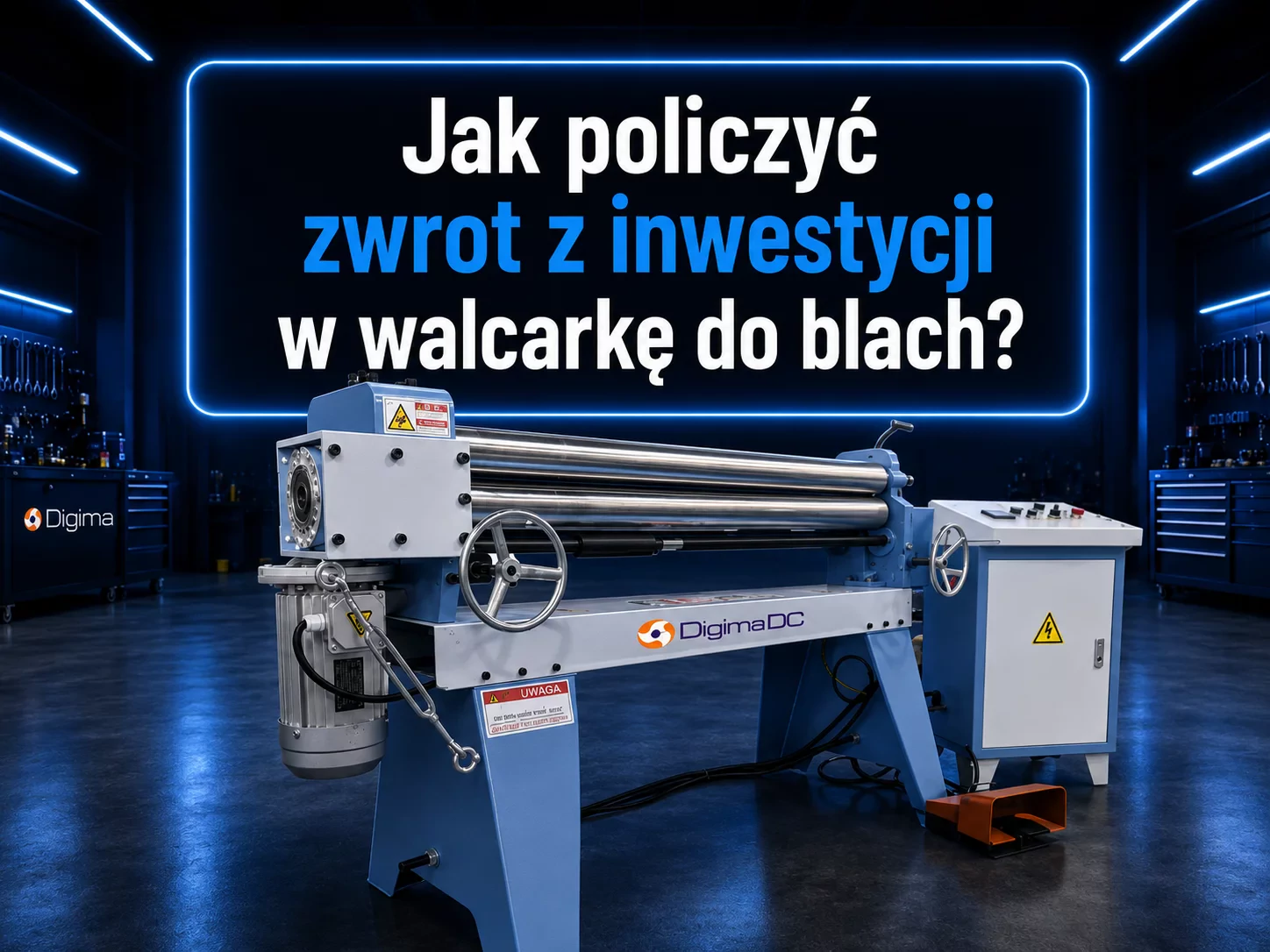 Jak policzyć zwrot z inwestycji w walcarkę do blach?