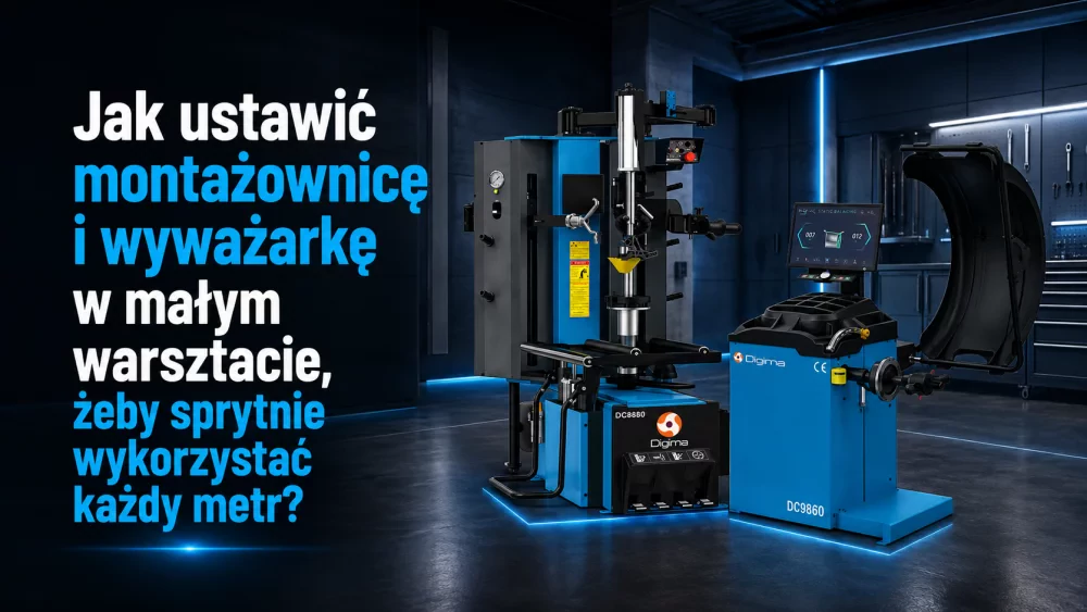 Jak ustawić montażownicę i wyważarkę w małym warsztacie, żeby nie tracić miejsca?