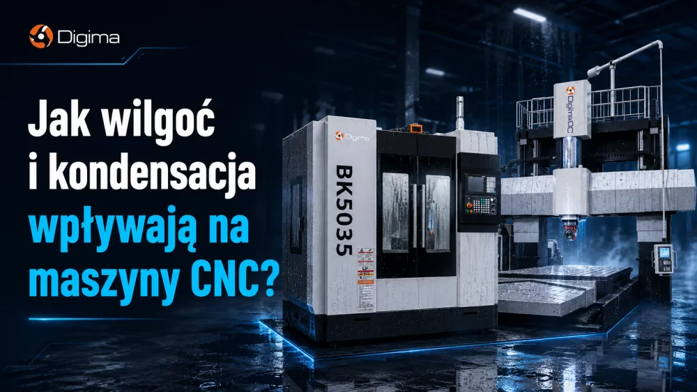 Jak wilgoć i kondensacja wpływają na maszyny CNC?
